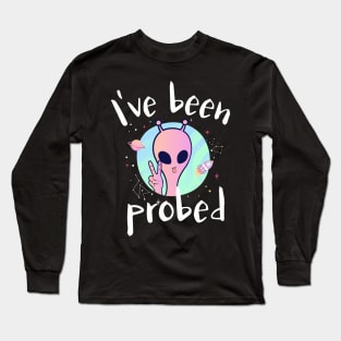 I  Have Been Probed Alien Abduction Long Sleeve T-Shirt